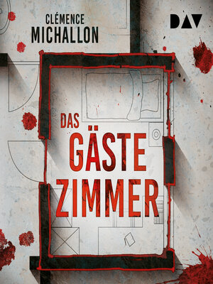 cover image of Das Gästezimmer (Ungekürzt)